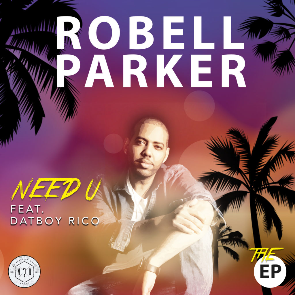 Robell Parker Need U Cover Front Ep